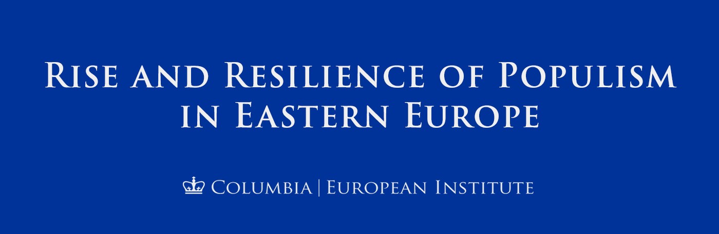 White text reading "Rise and Resilience of Populism in Eastern Europe", above the logo for Columbia European Institute