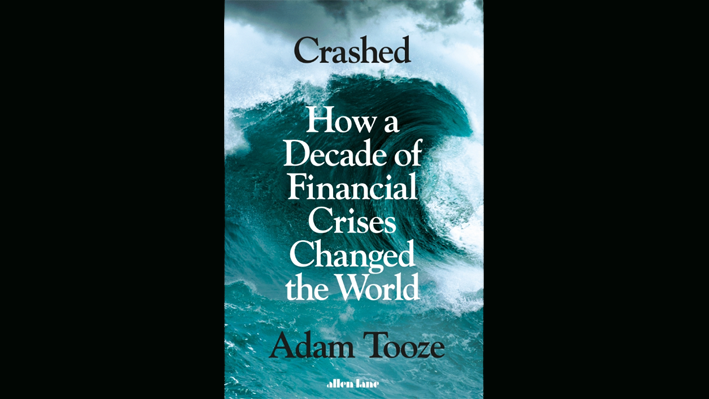 Photo of book cover: a large wave with title imposed over it "Crashed: How a Decade of Financial Crises Changed the World"