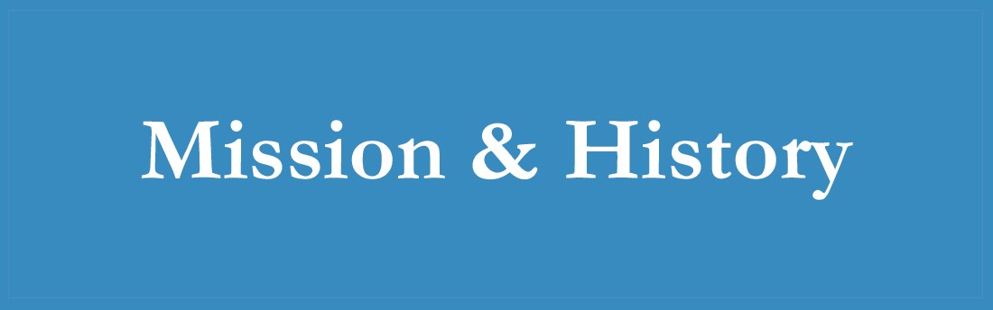 Mission & History